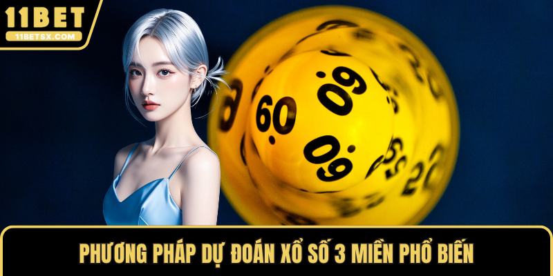 Phương pháp dự đoán xổ số 3 miền phổ biến